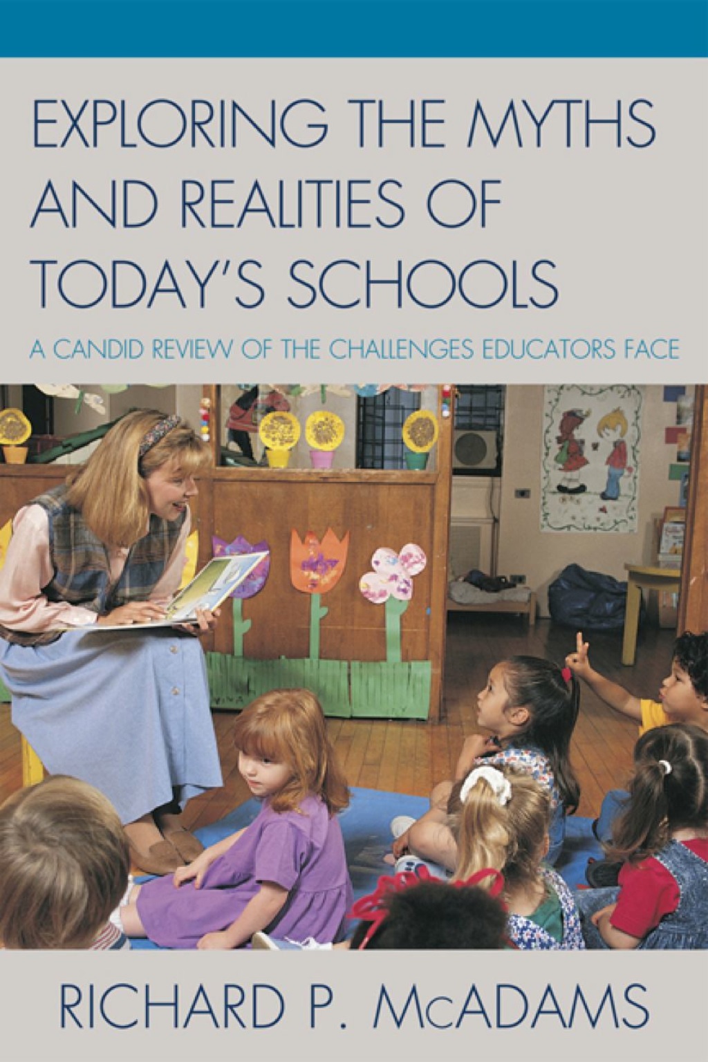 Exploring the Myths and the Realities of Today's Schools (eBook Rental) - Richard P. McAdams,