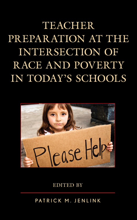 Cover image for book Teacher Preparation at the Intersection of Race and Poverty in Today's Schools