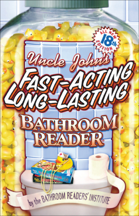Cover image for book Uncle John's Fast-Acting, Long-Lasting Bathroom Reader