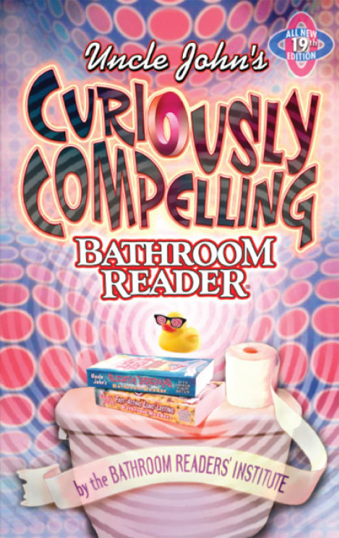 Cover image for book Uncle John's Curiously Compelling Bathroom Reader
