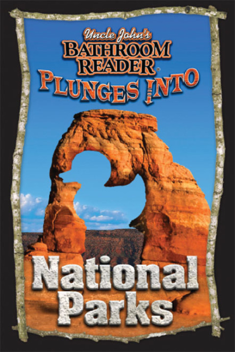 Cover image for book Uncle John's Bathroom Reader Plunges into National Parks
