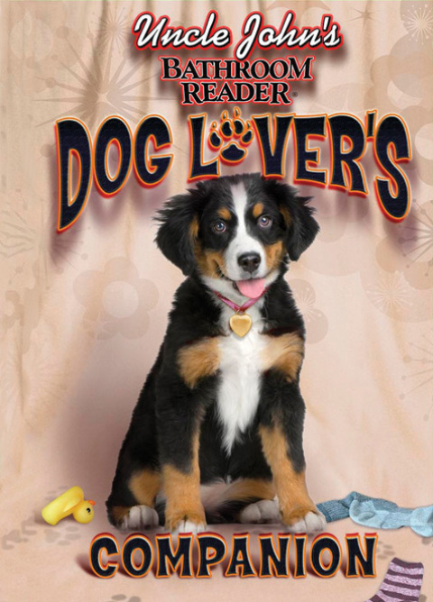 Cover image for book Uncle John's Bathroom Reader Dog Lover's Companion