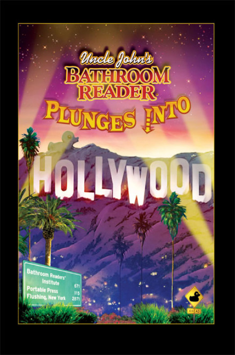 Cover image for book Uncle John's Bathroom Reader Plunges Into Hollywood