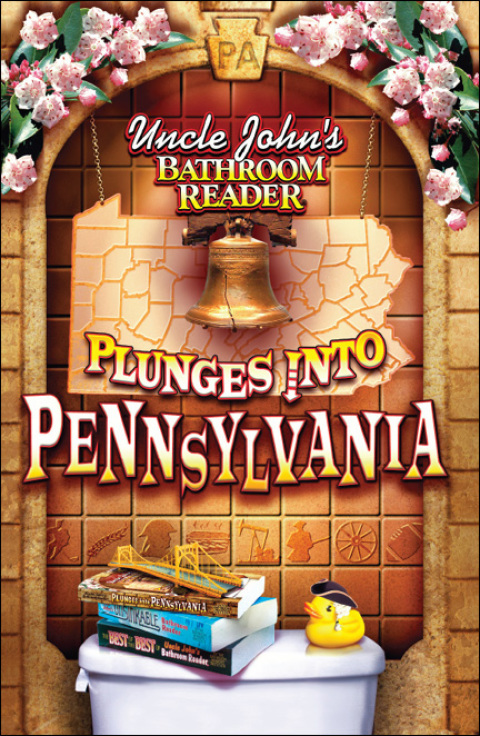 Cover image for book Uncle John's Bathroom Reader Plunges Into Pennsylvania
