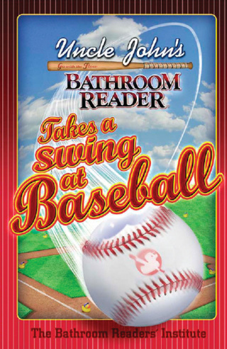 Uncle John's Bathroom Reader Takes a Swing at Baseball