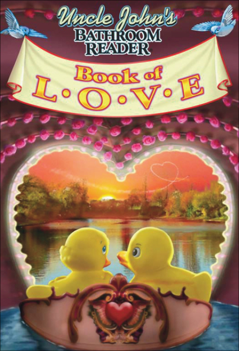 Cover image for book Uncle John's Bathroom Reader Book of LOVE