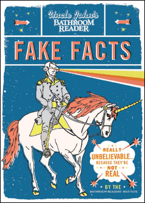 Cover image for book Uncle John's Bathroom Reader Fake Facts