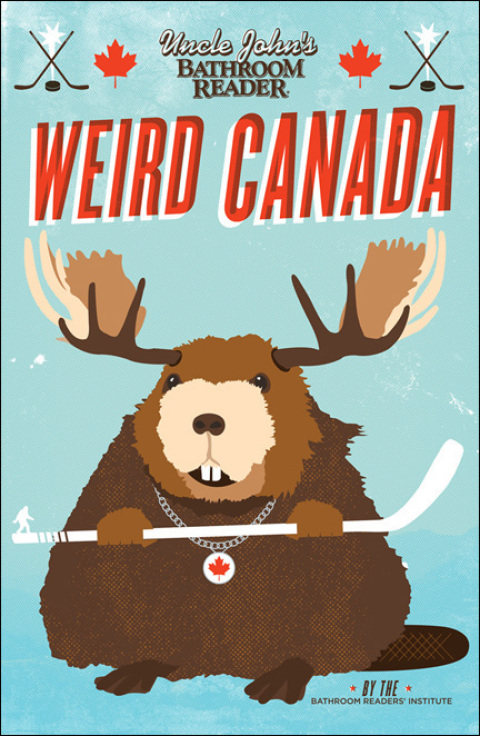 Cover image for book Uncle John's Bathroom Reader Weird Canada