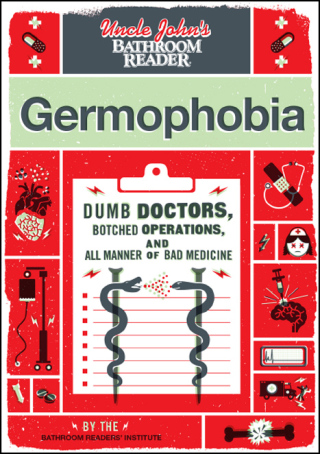 Uncle John's Bathroom Reader: Germophobia