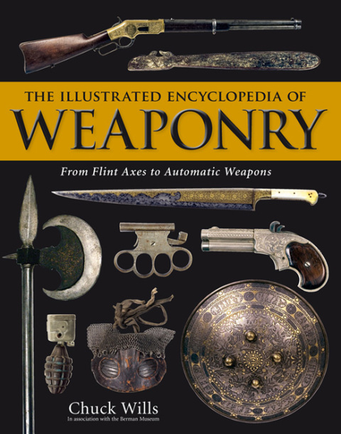 Cover image for book The Illustrated Encyclopedia of Weaponry