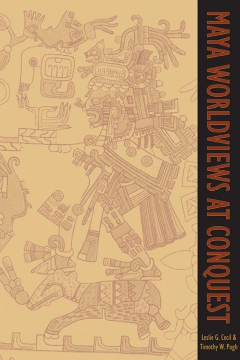 Cover image for book Maya Worldviews at Conquest