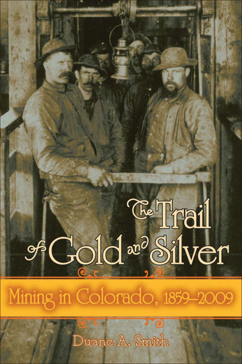 Cover image for book The Trail of Gold and Silver