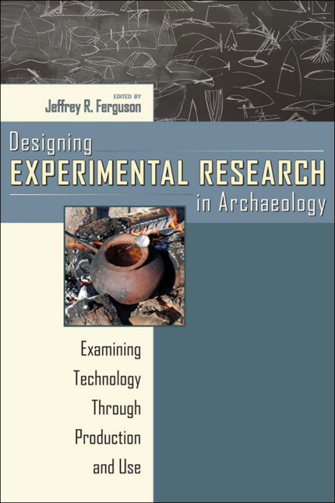 Cover image for book Designing Experimental Research in Archaeology