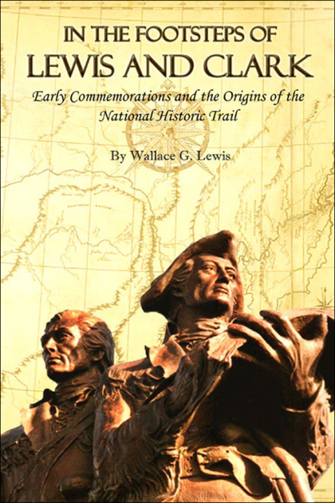 Cover image for book In the Footsteps of Lewis and Clark