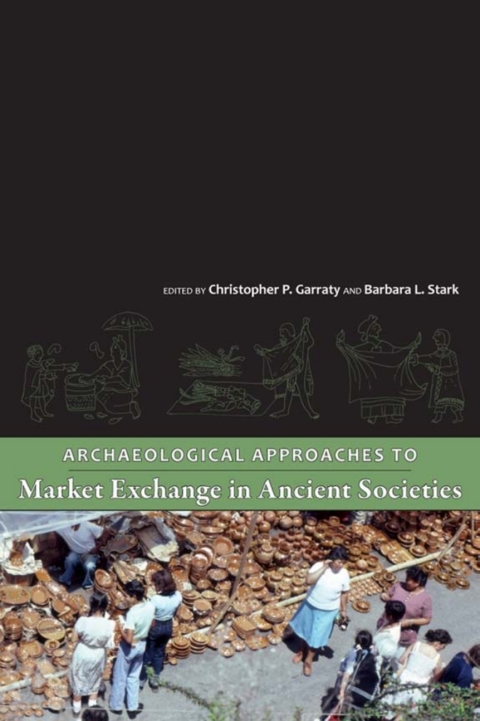 Cover image for book Archaeological Approaches to Market Exchange in Ancient Societies