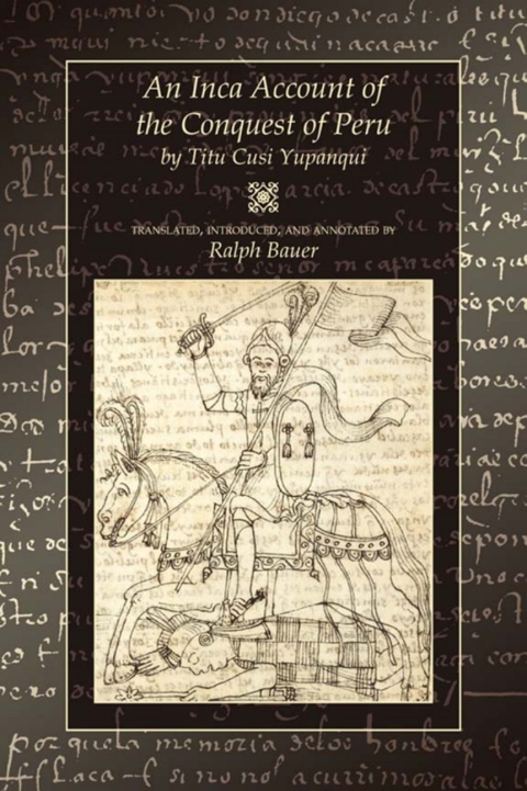 Cover image for book An Inca Account of the Conquest of Peru