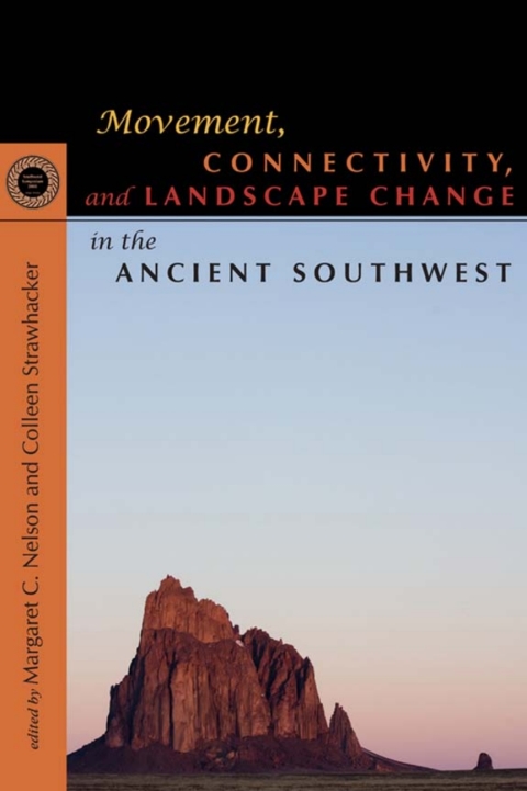 Cover image for book Movement, Connectivity, and Landscape Change in the Ancient Southwest