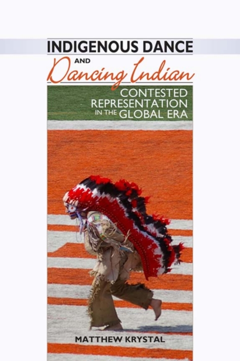 Cover image for book Indigenous Dance and Dancing Indian