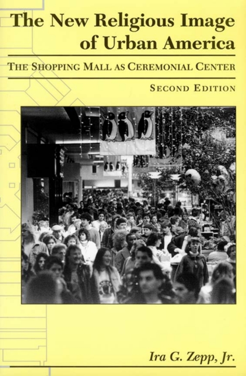 Cover image for book The New Religious Image of Urban America, Second Edition