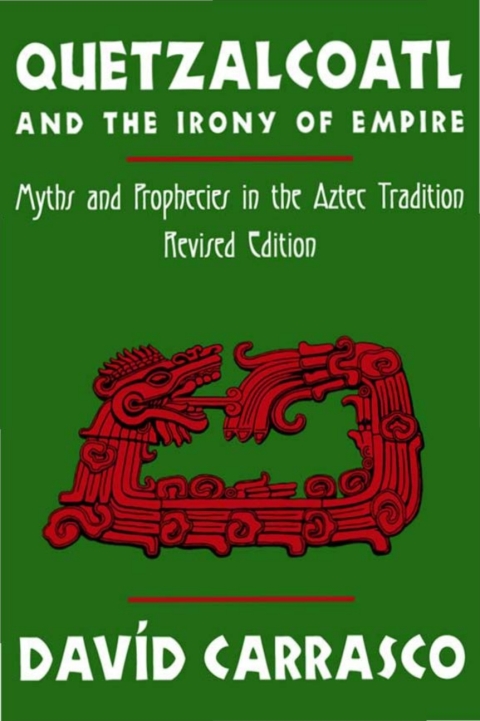 Cover image for book Quetzalcoatl and the Irony of Empire