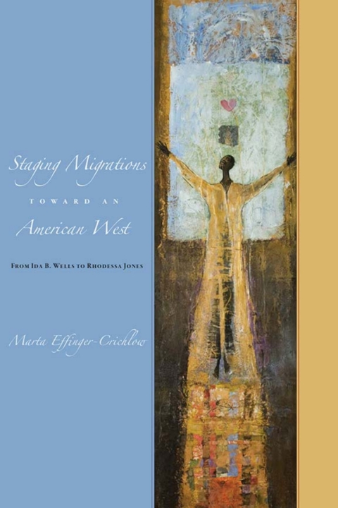 Cover image for book Staging Migrations toward an American West