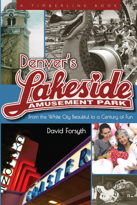 Cover image for book Denver's Lakeside Amusement Park