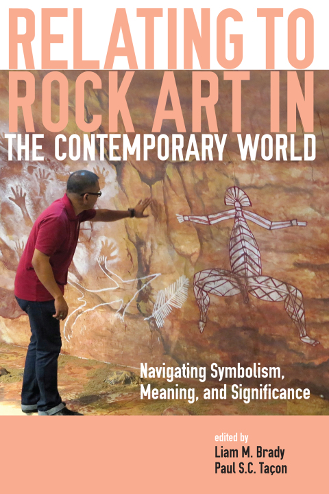 Cover image for book Relating to Rock Art in the Contemporary World