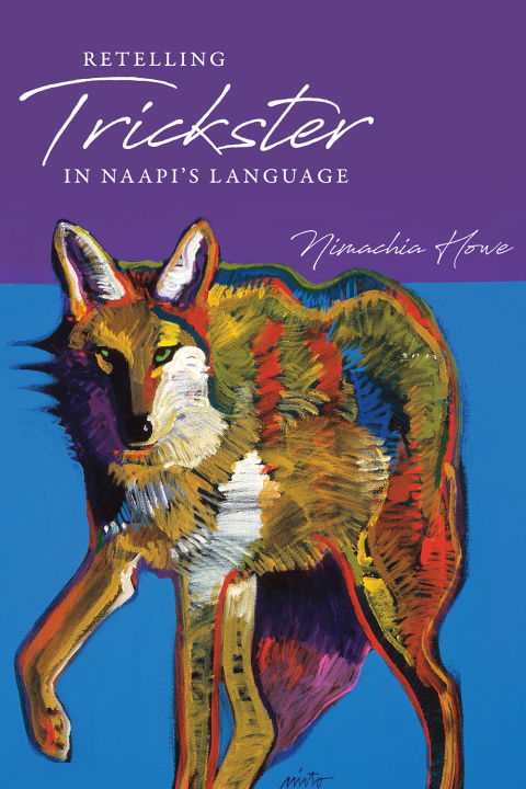 Cover image for book Retelling Trickster in Naapi's Language