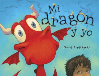 Mi dragón y yo (Spanish Edition)