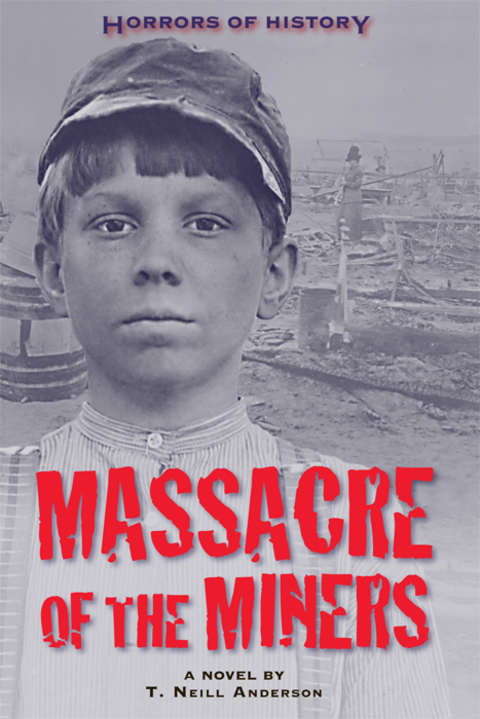Cover image for book Horrors of History: Massacre of the Miners