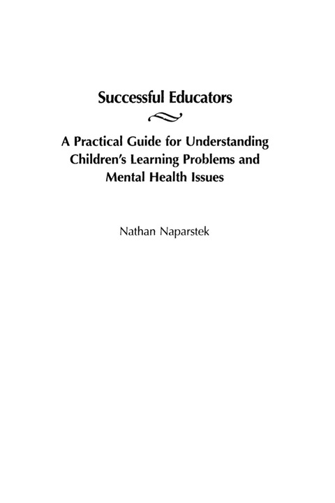 Cover image for book Successful Educators: A Practical Guide for Understanding Children's Learning Problems and Mental Health Issues