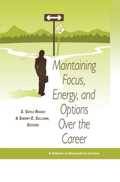 Cover image for book Maintaining Focus, Energy, and Options Over the Career