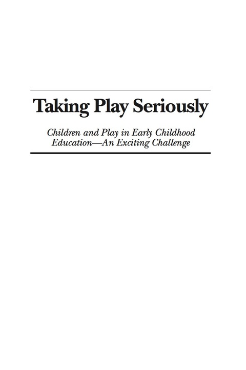 Cover image for book Taking Play Seriously: Children and Play in Early Childhood Education â€“ an Exciting Challenge