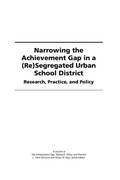 Narrowing the Achievement Gap in a (Re) Segregated Urban School District: Research, Policy and Practice - Ikpa, Vivian W.; McGuire, C. Kent