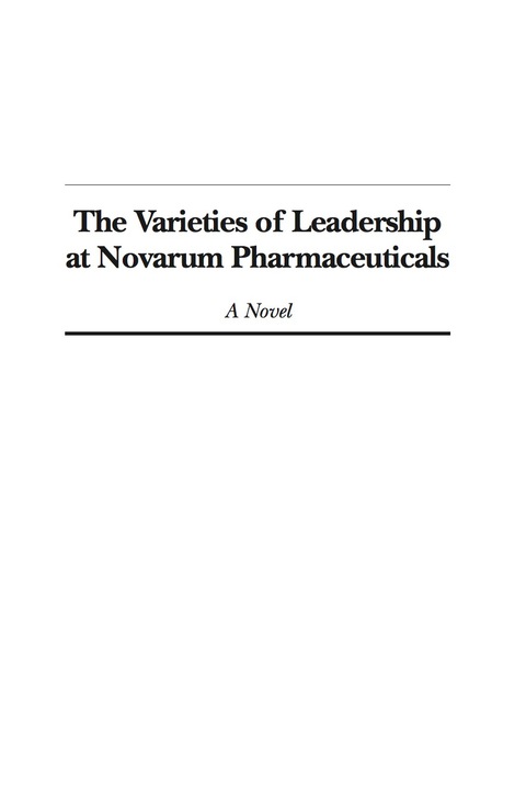 Cover image for book The Varieties of Leadership at Novarum Pharmaceuticals
