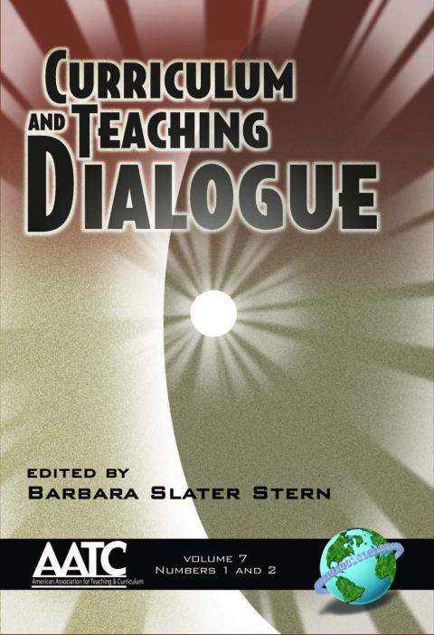 Cover image for book Curriculum and Teaching Dialogue Vol 7 Issues 1 & 2
