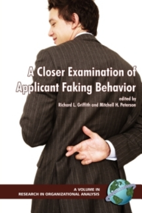 Cover image for book A Closer Examination of Applicant Faking Behavior