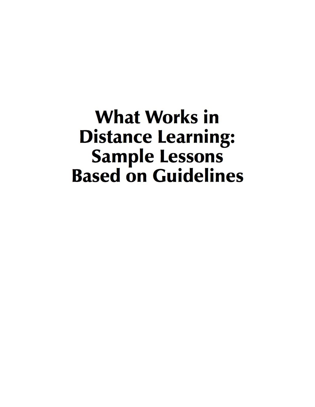 What Works in Distance Learning: Sample Lessons Based on Guidelines (eBook Rental) - O'Neil;  Harold F.,
