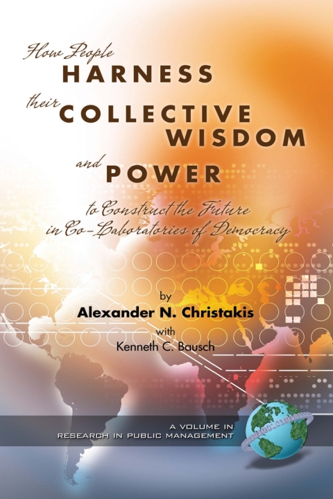 Cover image for book How People Harness Their Collective Wisdom and Power