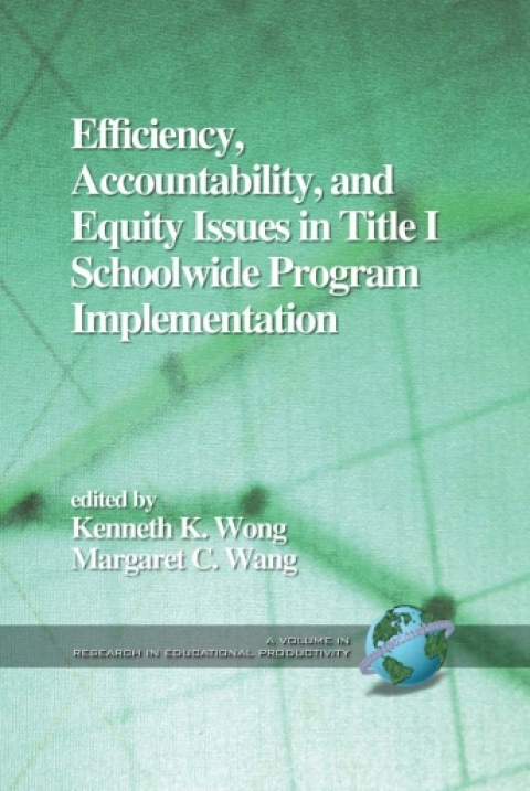 Cover image for book Efficiency, Accountability, and Equity Issues in Title 1 Schoolwide Program Implementation