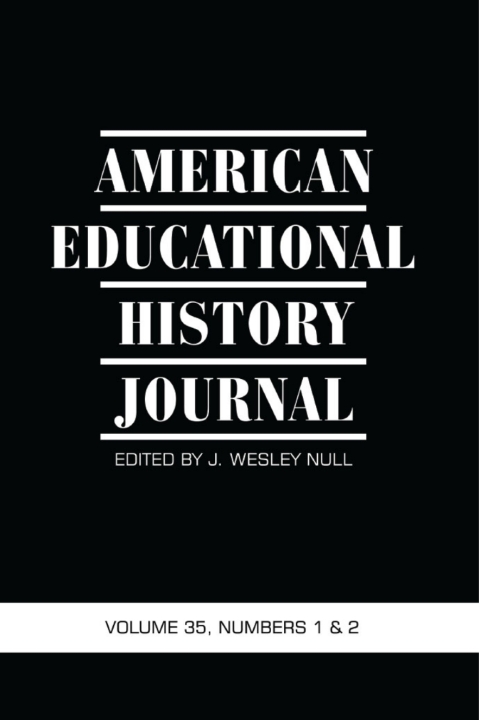 Cover image for book American Educational History Journal Vol 35 Issue 1 & 2