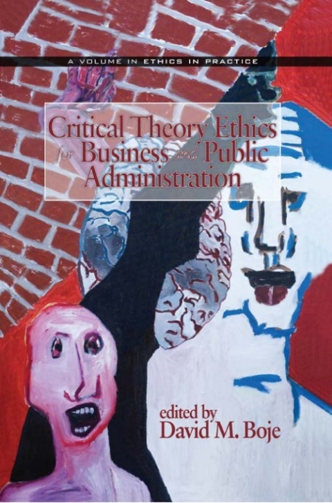 Cover image for book Critical Theory Ethics for Business and Public Administration