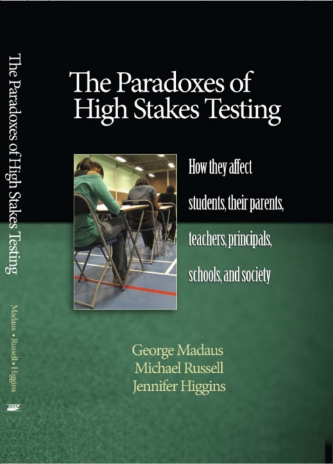 Cover image for book The Paradoxes of High Stakes Testing