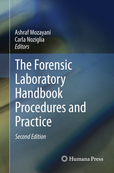 Cover image for book The Forensic Laboratory Handbook Procedures and Practice