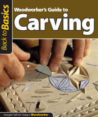 صورة الغلاف: Woodworker's Guide to Carving (Back to Basics) 9781565234970