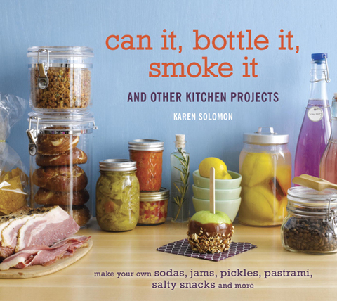 Cover image for book Can It, Bottle It, Smoke It