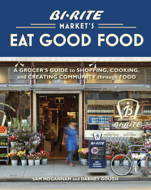 Cover image for book Bi-Rite Market's Eat Good Food