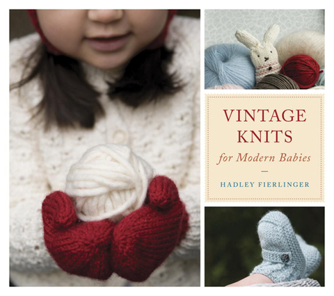 Cover image for book Vintage Knits for Modern Babies