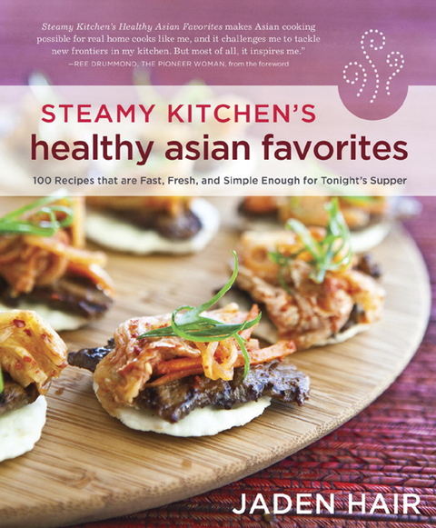 Cover image for book Steamy Kitchen's Healthy Asian Favorites