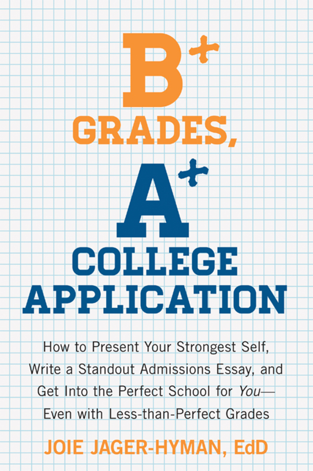 B+ Grades, A+ College Application